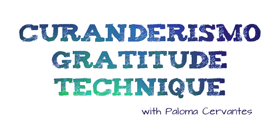 Gratitude technique with Paloma Cervantes